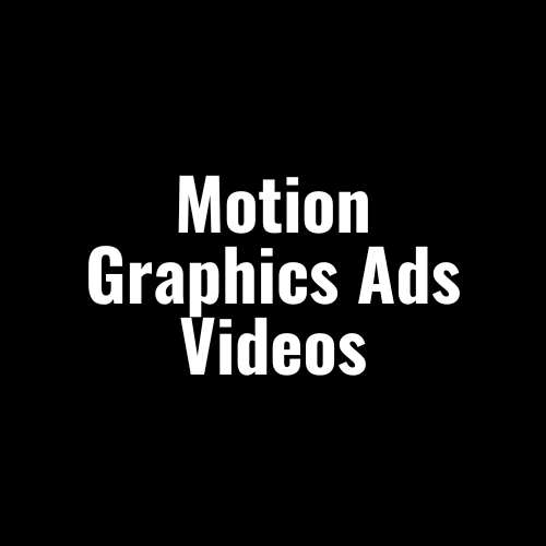 Motion Graphics Ads Videos Motion Graphics Ads Videos